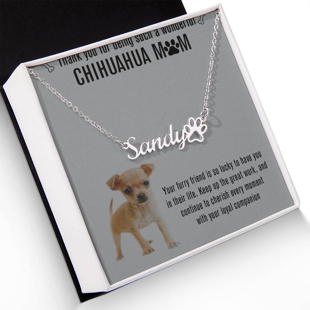 Personalized Chihuahua Mom Paw Print Name Necklace - Customized Jewelry Gift for Women Chihuahua Dog Lover