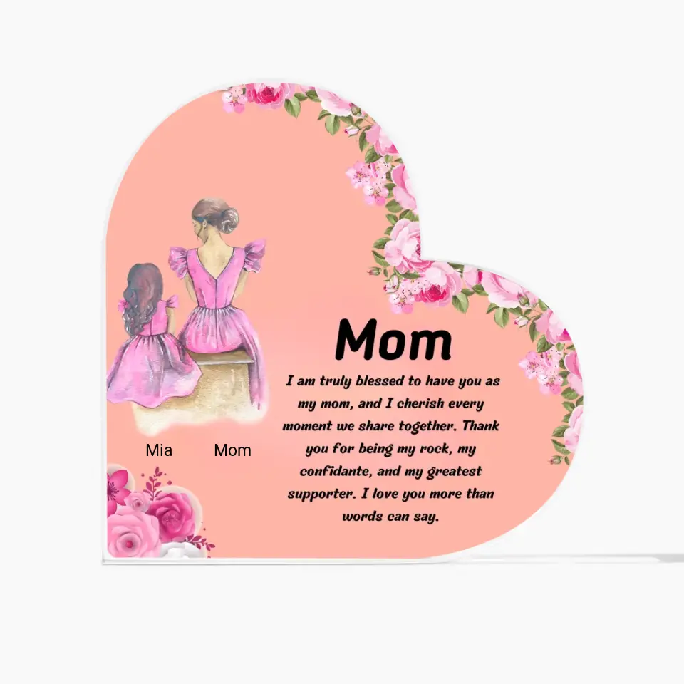 Mom Love Acrylic Heart Plaque, Heart Shaped Mothers Day Gift