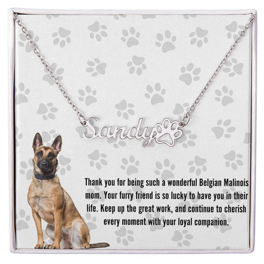 Personalized Paw Print Name Necklace For Belgian Malinois Dog Mom - Customized Jewelry Gift for Women Belgian Malinois Dog Lover
