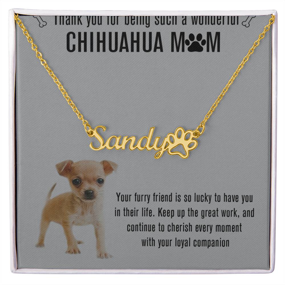 Personalized Chihuahua Mom Paw Print Name Necklace - Customized Jewelry Gift for Women Chihuahua Dog Lover