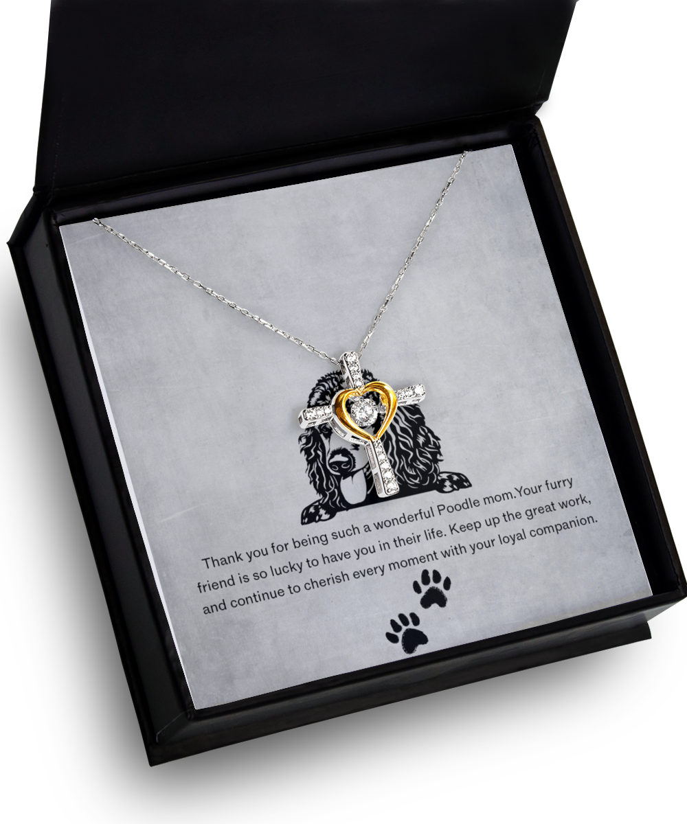 Poodle Mom Cross Dancing Necklace - Dog Mom Gifts For Women Birthday Christmas Mother's Day Gift Necklace For Poodle Dog Lover