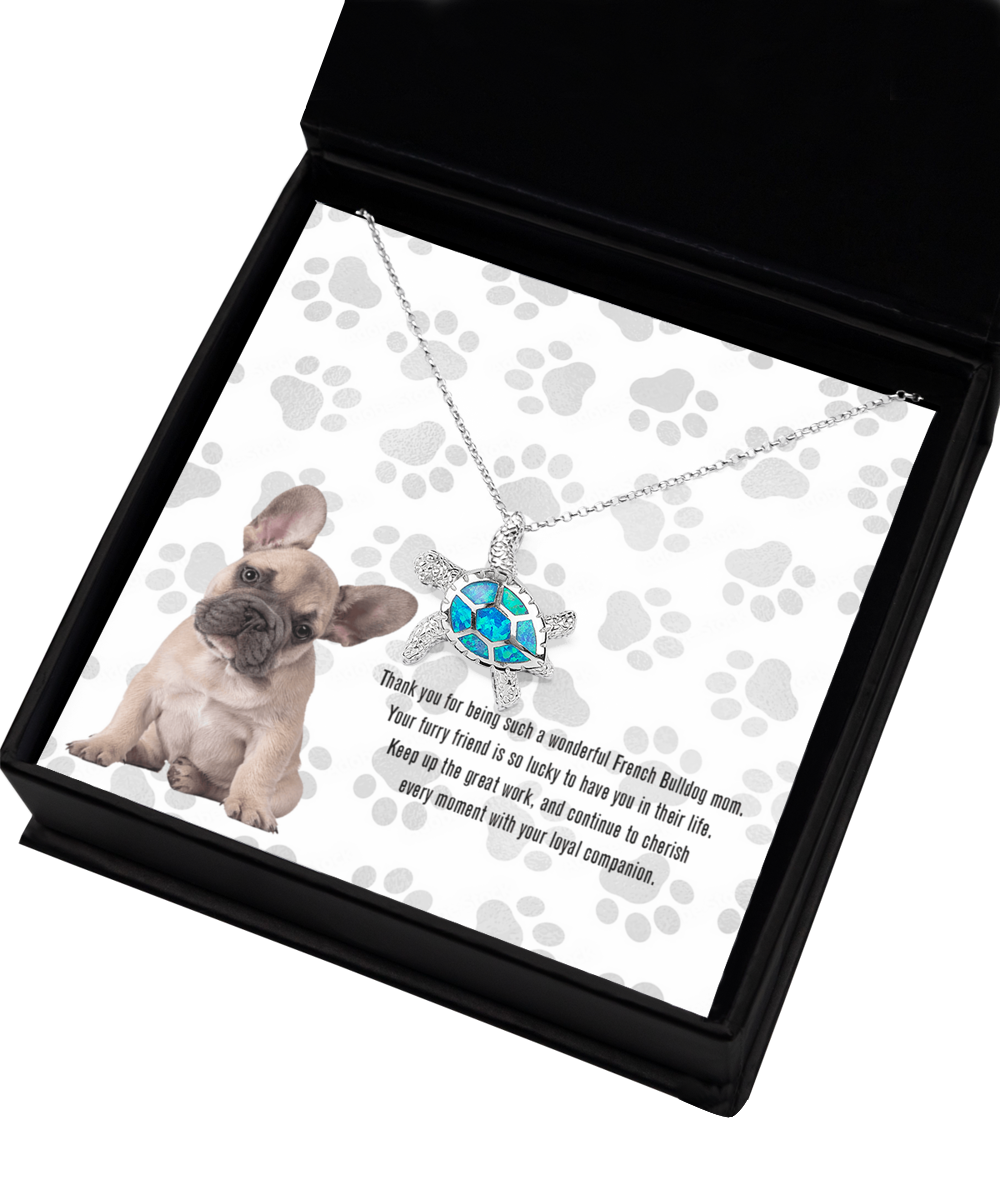 French Bulldog Mom Opal Turtle Necklace - Dog Mom Gifts For Women Birthday Christmas Mother's Day Gift Necklace For French Bulldog Dog Lover